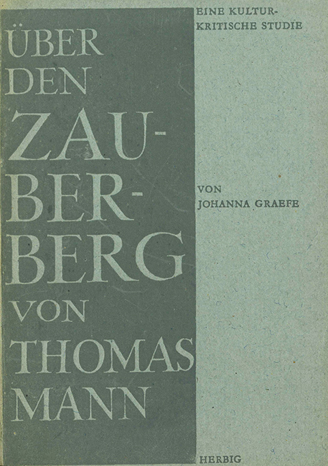 Graefe, Über den "Zauberberg"