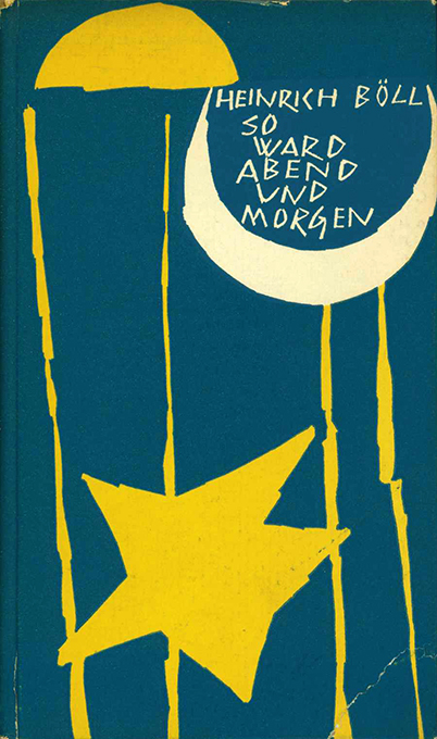 Böll, So ward Abend und Morgen