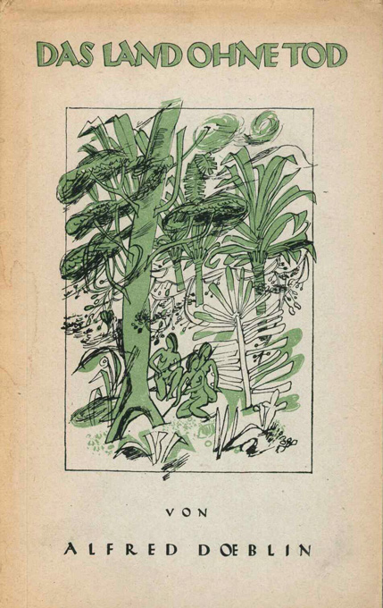 Döblin, Das Land ohne Tod