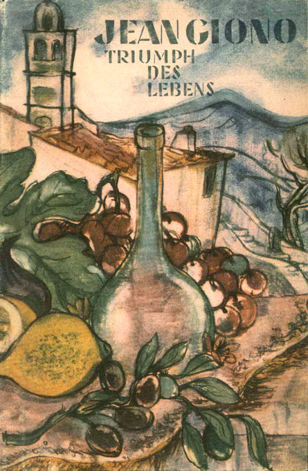 Giono, Triumph des Lebens OU