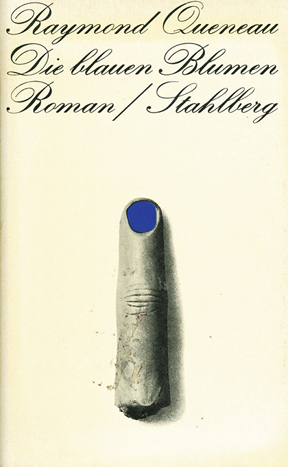 Queneau, Die blauen Blumen