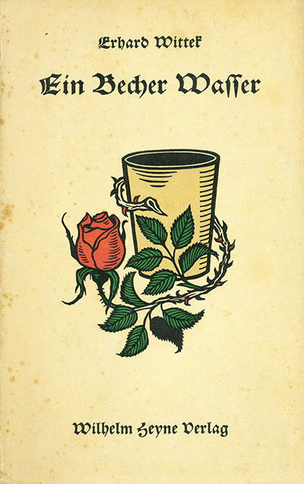 Wittek, Ein Becher Wasser