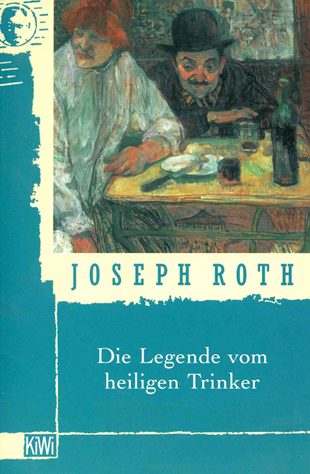 Roth, J., Die Legende vom heiligen Trinker 1999