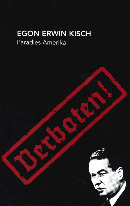 Kisch, Paradies Amerika 2013