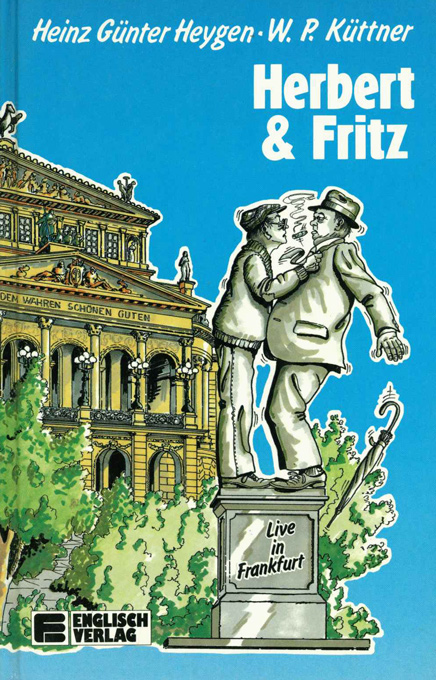 Heygen, Herbert & Fritz