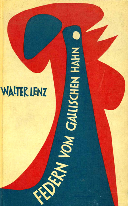 Lenz, Wa., Federn vom gallischen Hahn