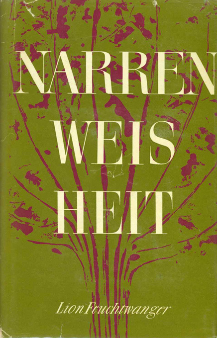 Feuchtwanger, L., Narrenweisheit 1952