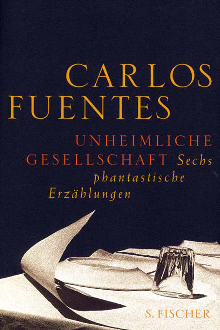 Fuentes, Unheimliche Gesellschaft
