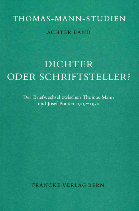 Dichter oder Schriftsteller (Th. Mann - Ponten)