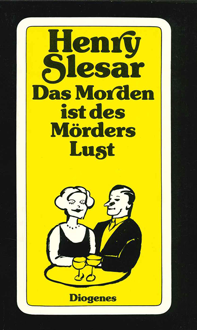 Slesar, Das Morden ist des Mörders Lust