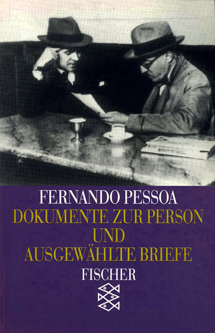 Pessoa, Dokumente zur Person (Fischer)