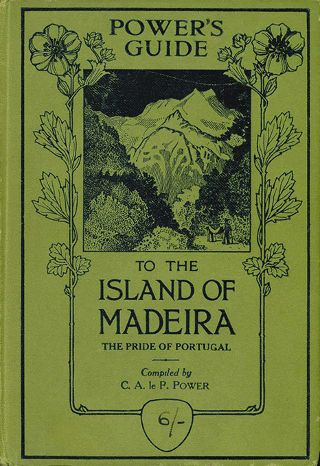 Power's Guide to the Island of Madeira