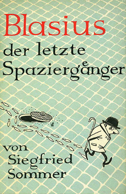 Sommer, S., Blasius der letzte Spaziergänger