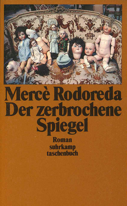 Rodoreda, Der zerbrochene Spiegel