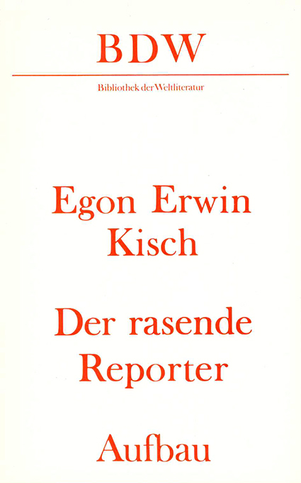 Kisch, Der rasende Reporter (1990)