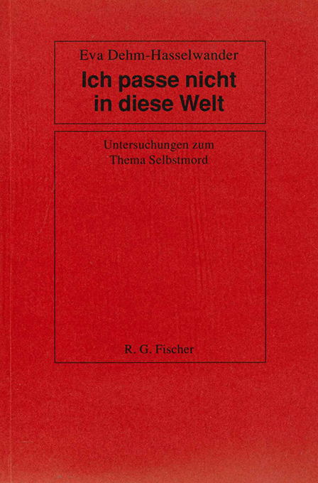 Dehm-Hasselwander, Ich passe nicht in diese Welt