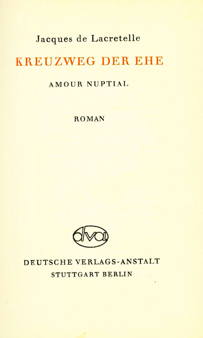 Lacretelle, Kreuzweg der Ehe