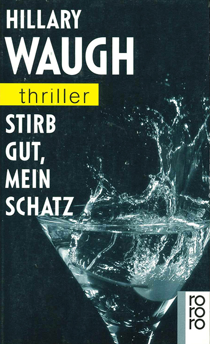 Waugh, H., Stirb gut, mein Schatz