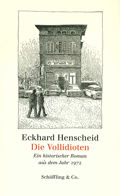 Henscheid, Die Vollidioten