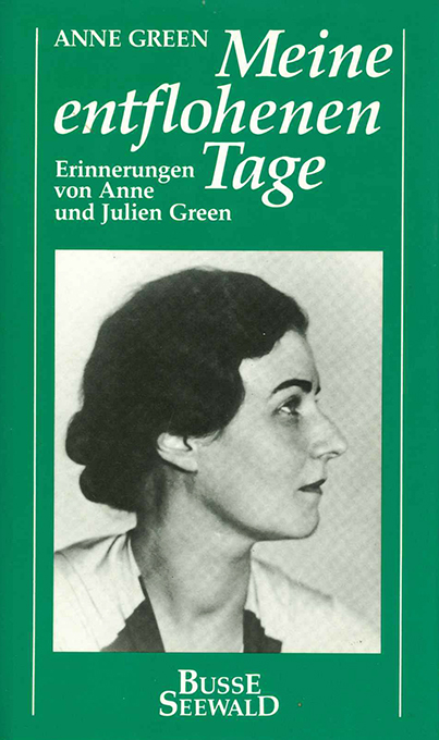 Green, A., Meine entflohenen Tage