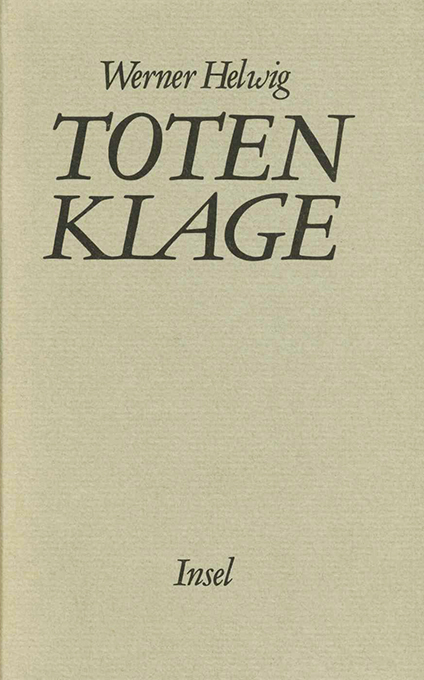 Helwig, Totenklage