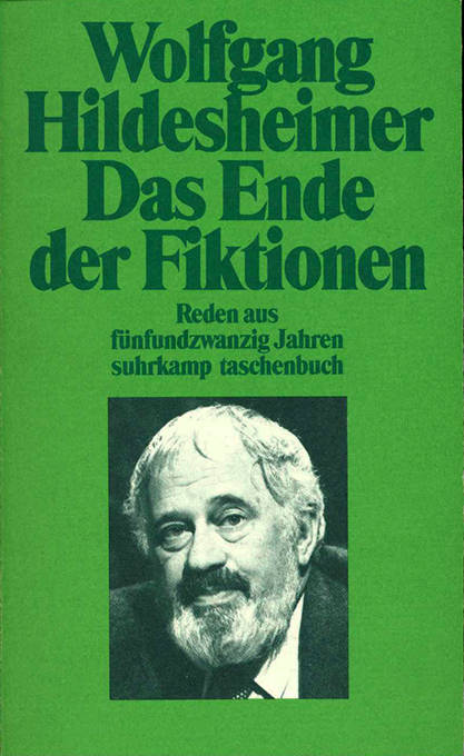 Hildesheimer, Das Ende der Fiktionen