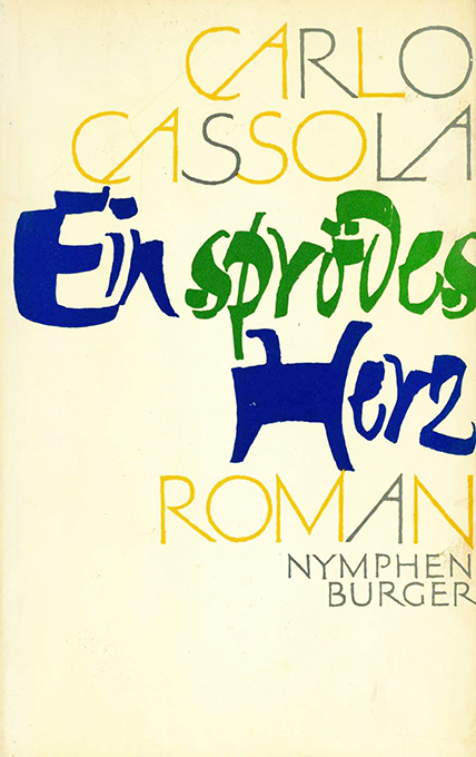 Cassola, Ein sprödes Herz