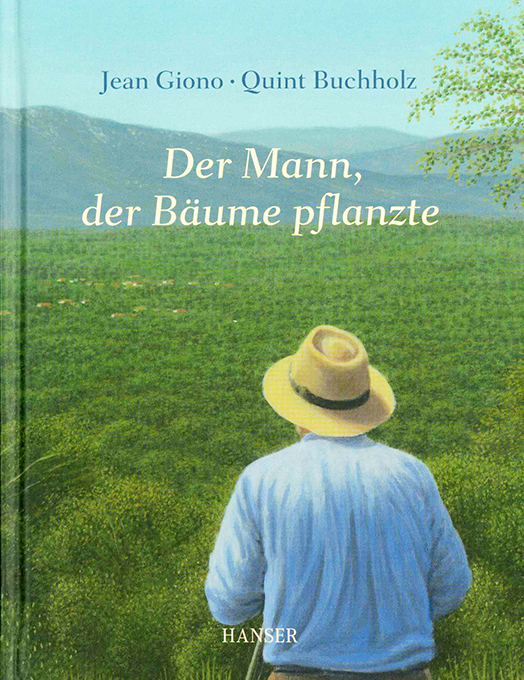 Giono, Der Mann, der Bäume pflanzte (Buchholz)