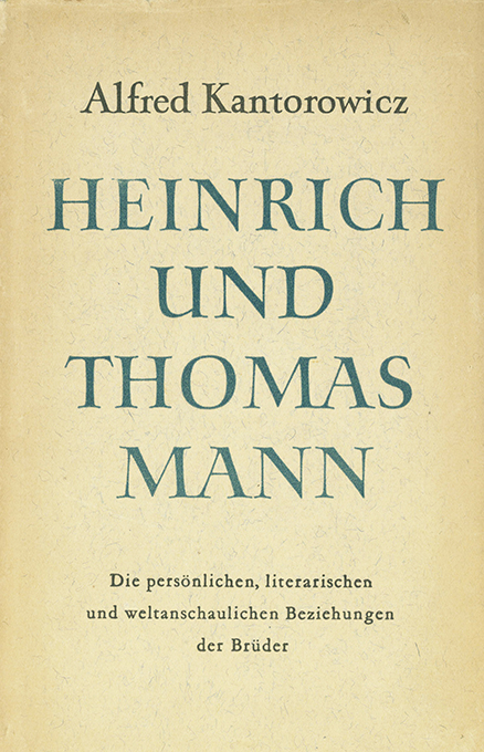 Kantorowicz, Heinrich und Thomas Mann