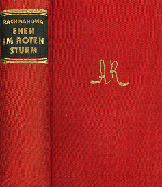 Rachmanowa, Ehen im roten Sturm