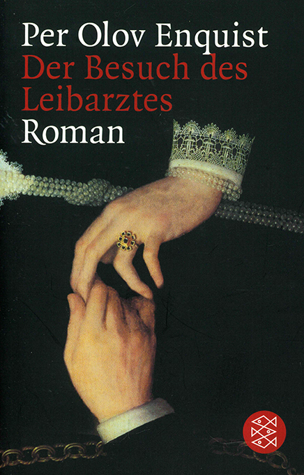 Enquist, Der Besuch des Leibarztes