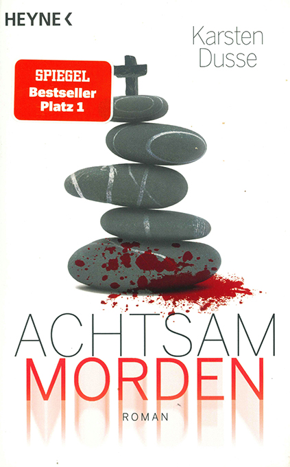 Dusse, Achtsam morden