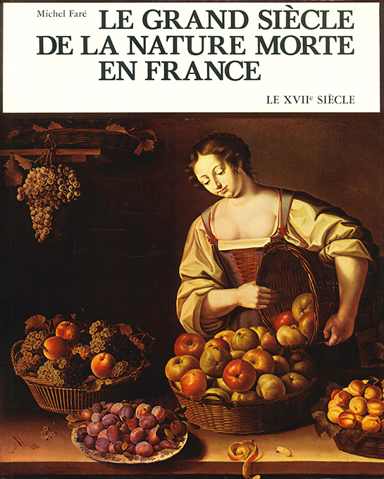 Faré, Le grand siècle de la nature morte en France