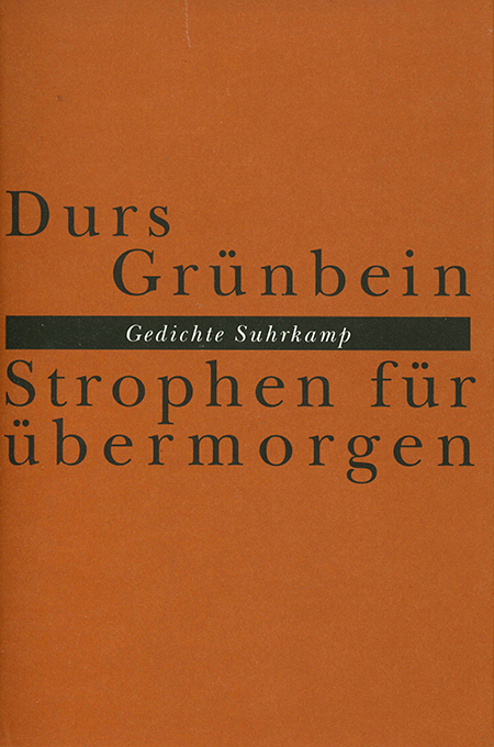 Grünbein, Strophen für übermorgen