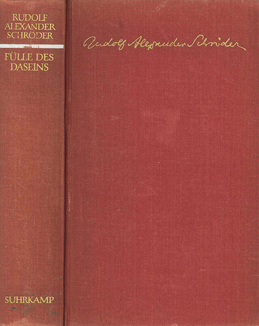 Schröder, R.A., Fülle des Daseins