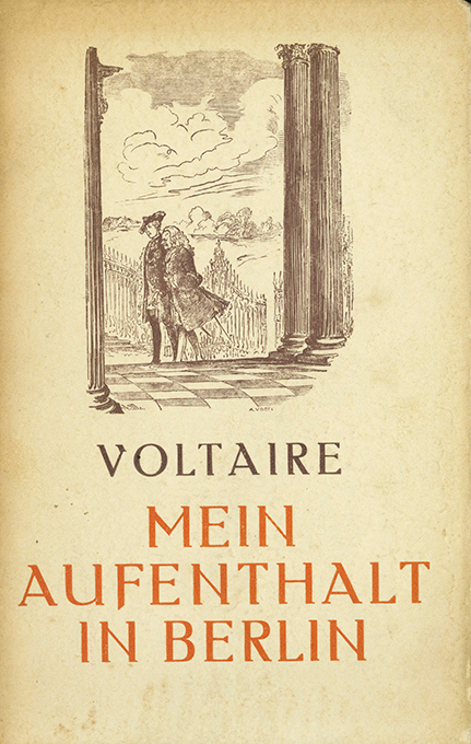 Voltaire, Mein Aufenthalt in Berlin