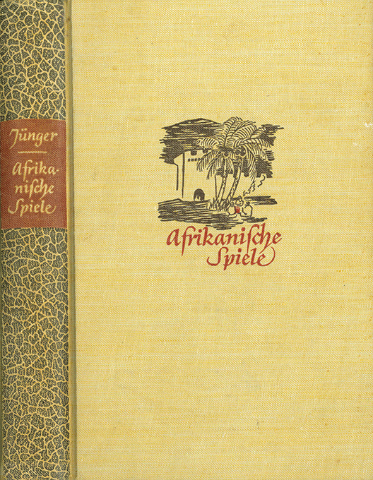 Jünger, E., Afrikanische Spiele 1937 (Hanseat. Verlagsanstalt)
