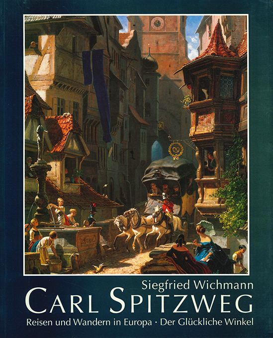 Wichmann, Carl Spitzweg. Reisen und Wandern