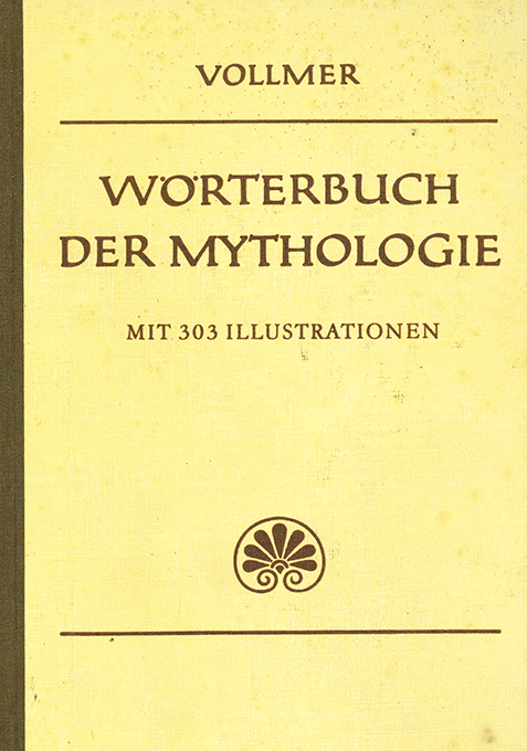 Vollmer, Wörterbuch der Mythologie