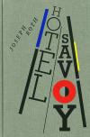 Roth, J., Hotel Savoy (Graph. Bücher)