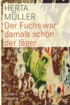 Müller, Her., Der Fuchs war damals schon der Jäger 1992