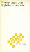 Gregor-Dellin, Möglichkeiten einer Fahrt (Widmung)