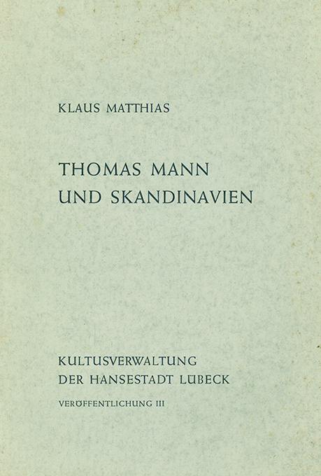 Matthias, Thomas Mann und Skandinavien