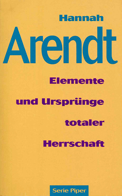 Arendt, H., Elemente und Ursprünge