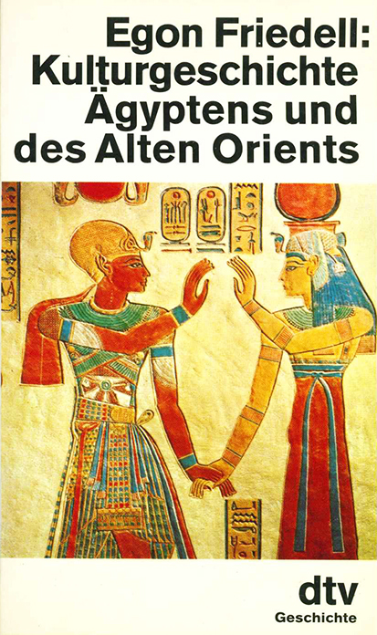 Friedell, Kulturgeschichte Ägyptens (dtv)