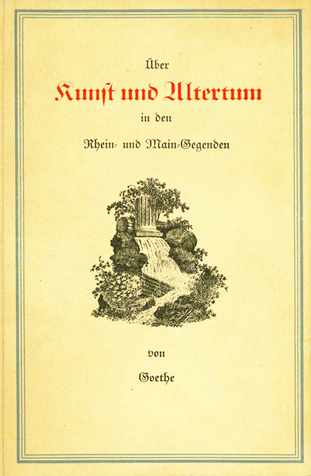 Goethe, Über Kunst und Altertum