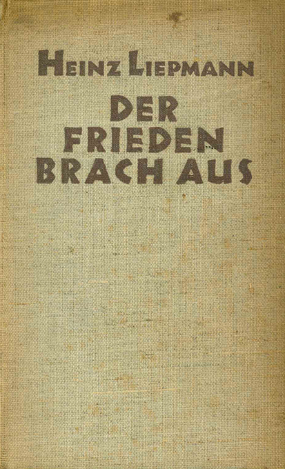 Liepmann, Der Frieden brach aus