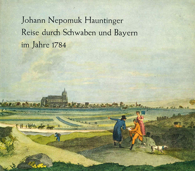 Hauntinger, Reise durch Schwaben und Bayern