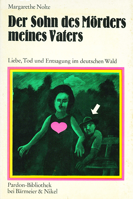 Nolte, Der Sohn des Mörders meines Vaters