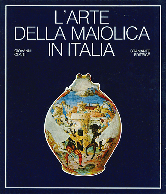 Conti, L'arte della maiolica in Italia